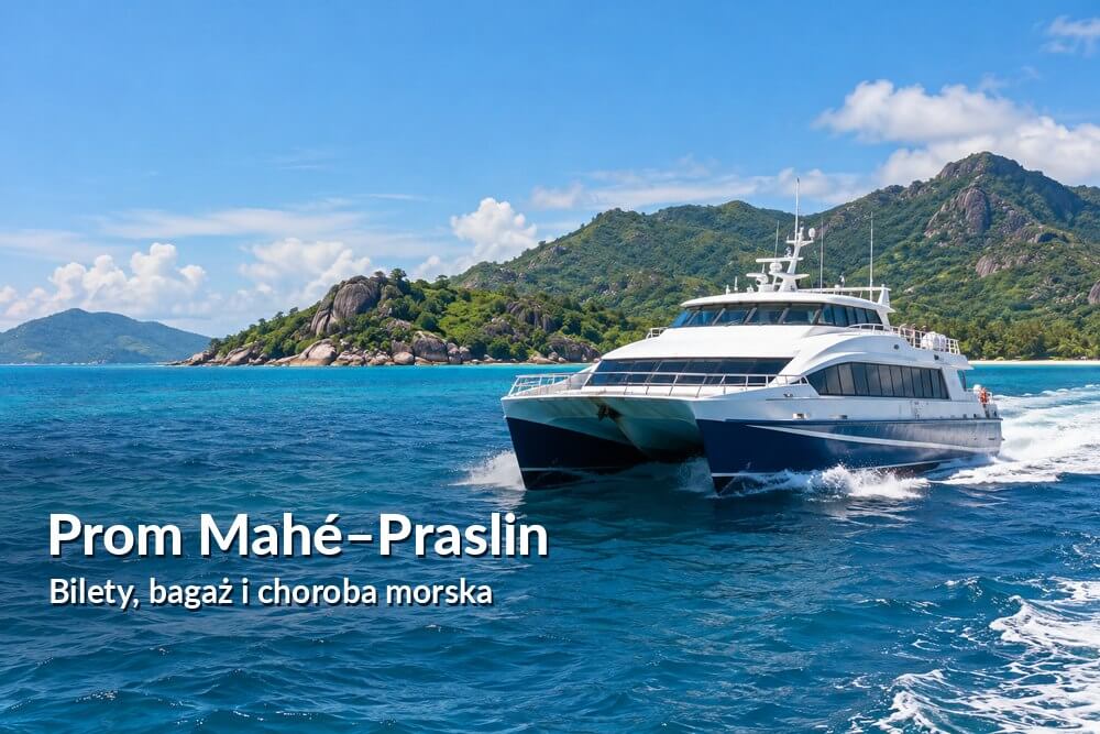 Prom Mahé–Praslin – bilety, czas rejsu, bagaż i choroba morska