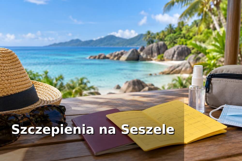 Szczepienia na Seszele – czy są wymagane?